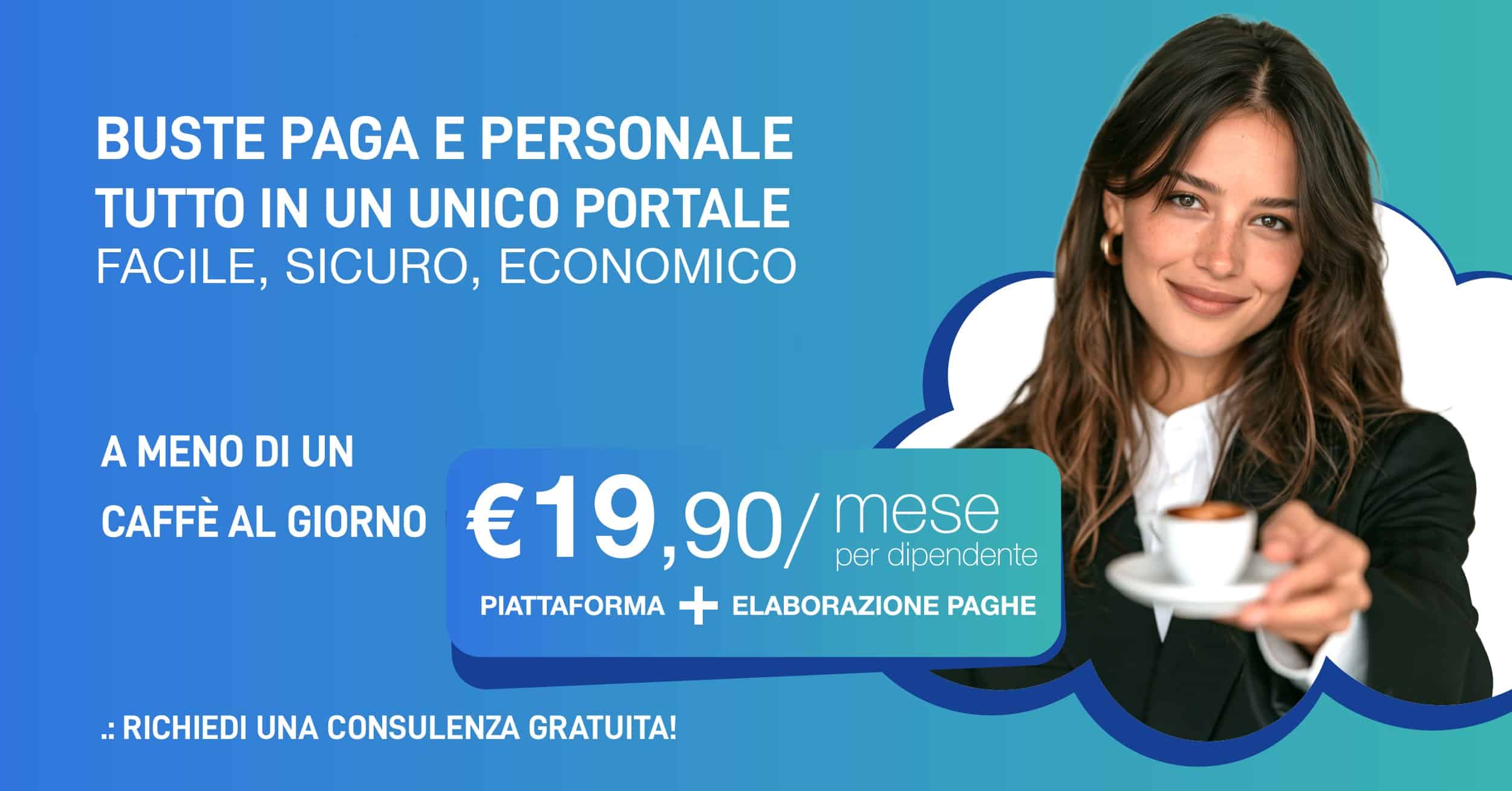 Banner promozionale ProntoPaghe con donna che offre un caffè e servizio di gestione buste paga e personale a 19,90 € al mese per dipendente.